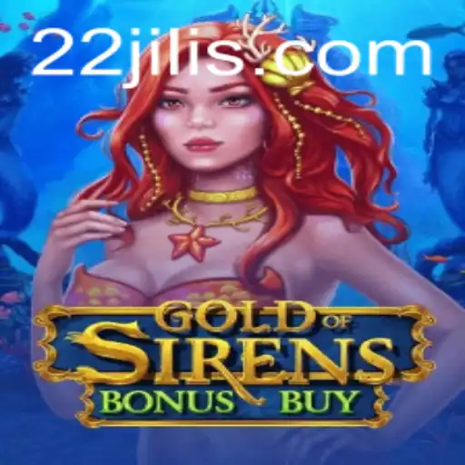 Exploring GoldofSirensBonusBuy: A Deep Dive into the Game and the 22jili Phenomenon
